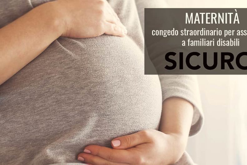 Maternità congedo straordinario per assistenza a familiari disabili