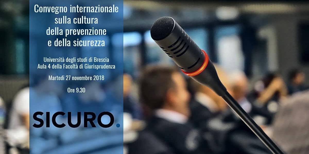 Convegno Prevenzione e eSicurezza sul Lavoro Università di Brescia facoltà di Giurisprudenza