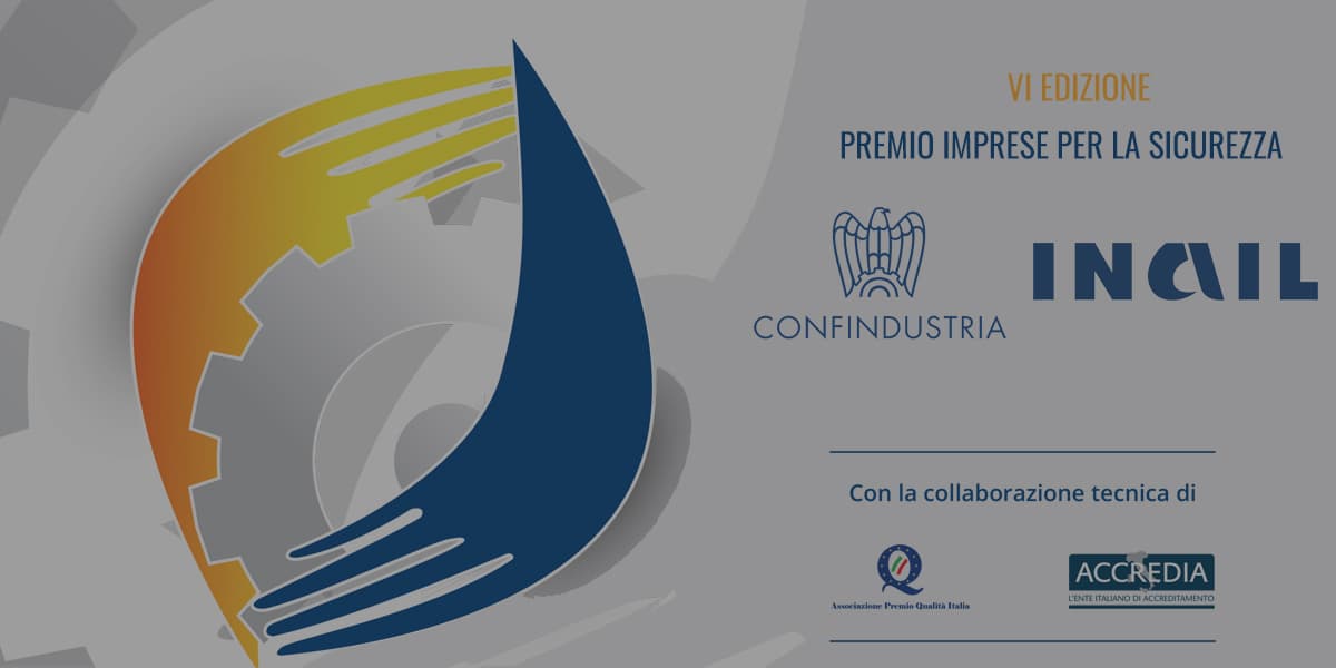 Inail VI edizione Premio Imprese per la Sicurezza Inail VI edizione Premio Imprese per la Sicurezza